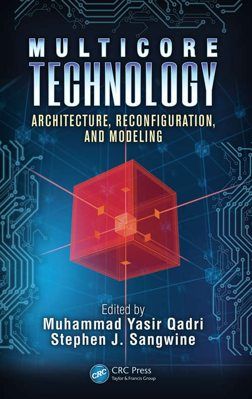 Book cover of Multicore Technology: Architecture, Reconfiguration, and Modeling (Embedded Multi-Core Systems)