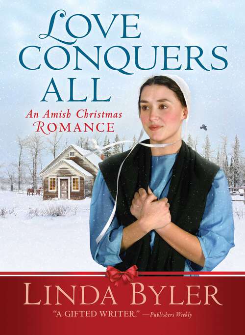 Book cover of Love Conquers All: An Amish Christmas Romance