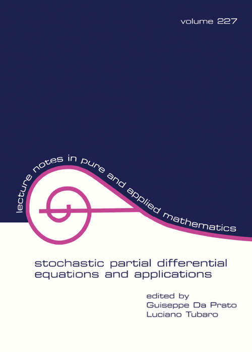 Book cover of Stochastic Partial Differential Equations and Applications: Proceedings Of A Conference Held In Trento, Italy, September 30 - October 5 1985 (Lecture Notes in Pure and Applied Mathematics #227)