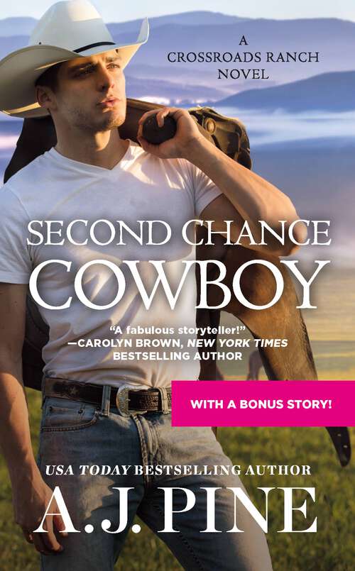 Book cover of Second Chance Cowboy (Crossroads Ranch Ser. #1)
