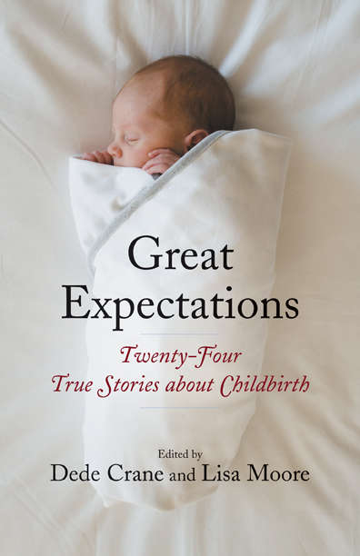 Book cover of Great Expectations: Twenty-Four True Stories about Childbirth