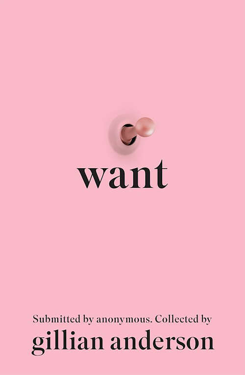 Book cover of Want: Sexual Fantasies by Anonymous