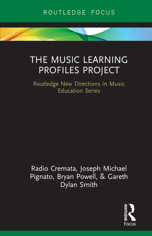 Book cover of The Music Learning Profiles Project: Let's Take This Outside (Routledge New Directions in Music Education Series)