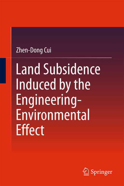 Book cover of Land Subsidence Induced by the Engineering-Environmental Effect