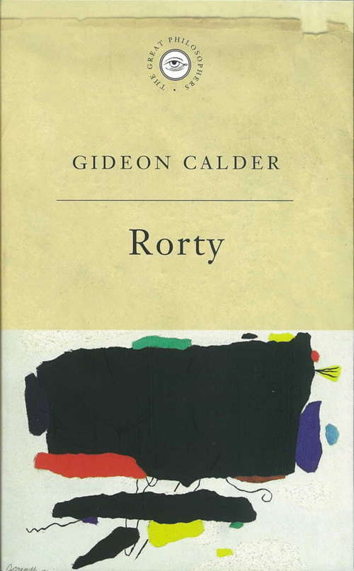 Book cover of The Great Philosophers: Rorty (Great Philosophers Ser.)