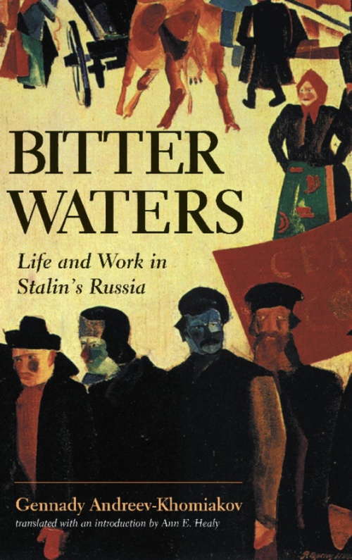 Book cover of Bitter Waters: Life And Work In Stalin's Russia Kindle Edition