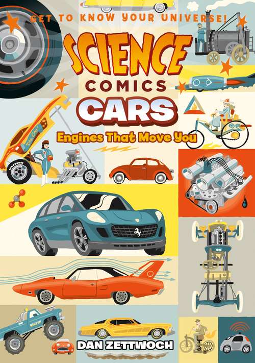 Book cover of Science Comics: Engines That Move You (Science Comics)