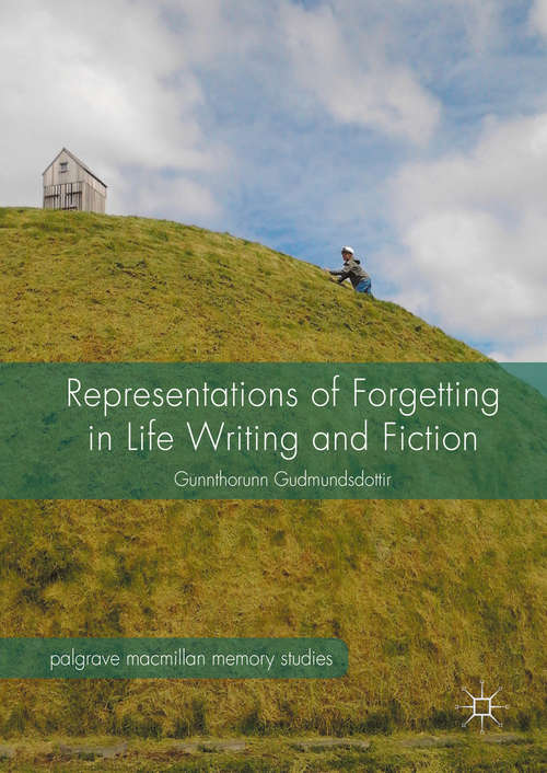 Book cover of Representations of Forgetting in Life Writing and Fiction