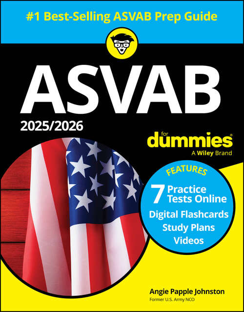 Book cover of 2025/2026 ASVAB For Dummies: Book + 7 Practice Tests, Flashcards, and Videos Online