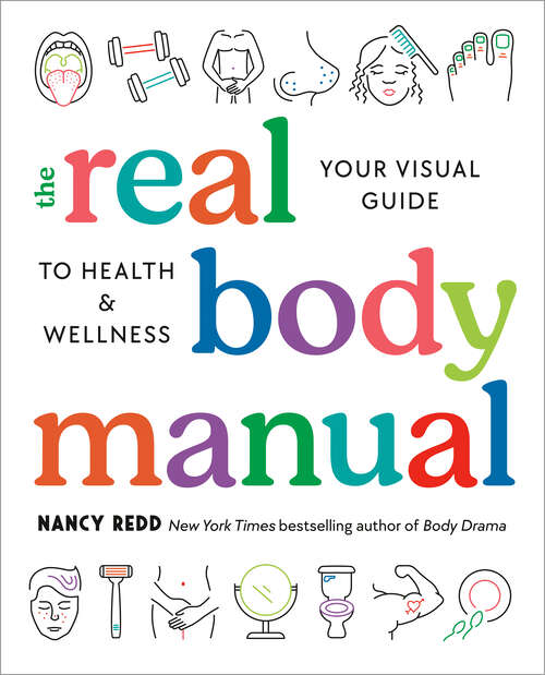 Book cover of The Real Body Manual: Your Visual Guide to Health & Wellness