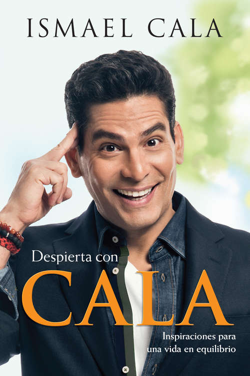 Book cover of Despierta con Cala: Inspiraciones para una vida en equilibrio