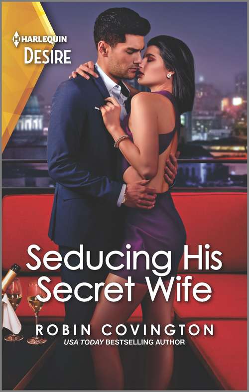 Book cover of Seducing His Secret Wife: A brother's best friend romance (Original) (Redhawk Reunion #2)