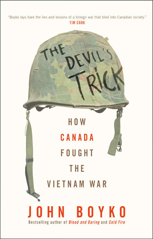 Book cover of The Devil's Trick: How Canada Fought the Vietnam War