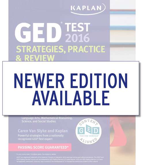 Book cover of Kaplan GED® Test 2016: Strategies, Practice, And Review With 2 Practice Tests