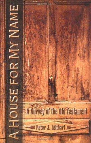Book cover of A House for My Name: A Survey of the Old Testament