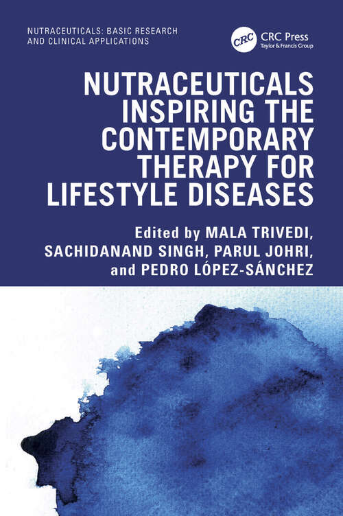 Book cover of Nutraceuticals Inspiring the Contemporary Therapy for Lifestyle Diseases (Exploring Medicinal Plants)