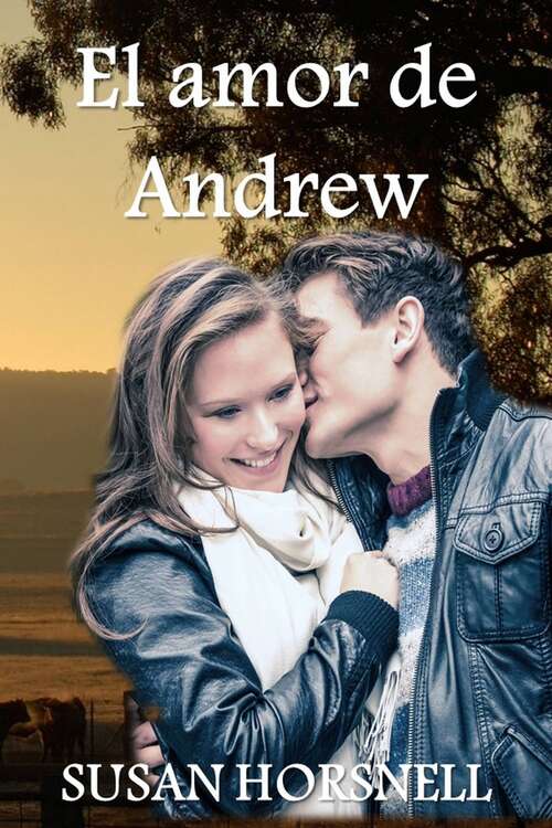 Book cover of El amor de Andrew: Libro 1 Outback Australia Series (Outback Australia Series Book 1 #1)