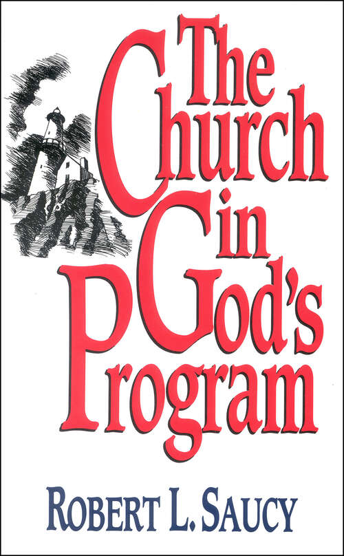 Book cover of The Church in God's Program (New Edition)