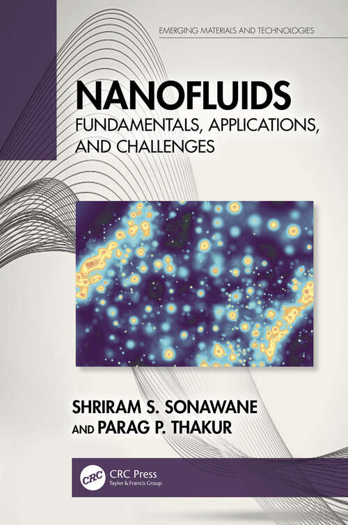 Book cover of Nanofluids: Fundamentals, Applications, and Challenges (Emerging Materials and Technologies)