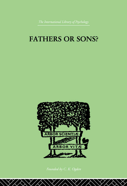 Book cover of Fathers Or Sons?: A STUDY IN SOCIAL PSYCHOLOGY