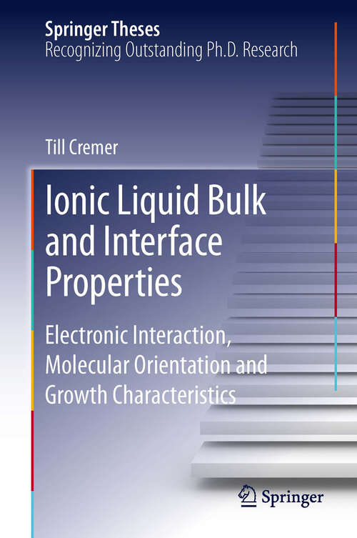 Book cover of Ionic Liquid Bulk and Interface Properties
