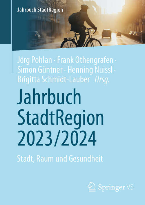 Book cover of Jahrbuch StadtRegion 2023/2024: Stadt, Raum und Gesundheit (Jahrbuch StadtRegion)