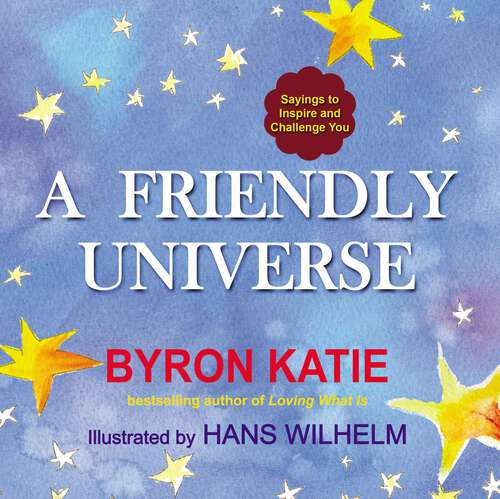 Book cover of A Friendly Universe: Sayings to Inspire and Challenge You