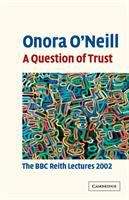 Book cover of A Question Of Trust: The BBC Reith Lectures 2002