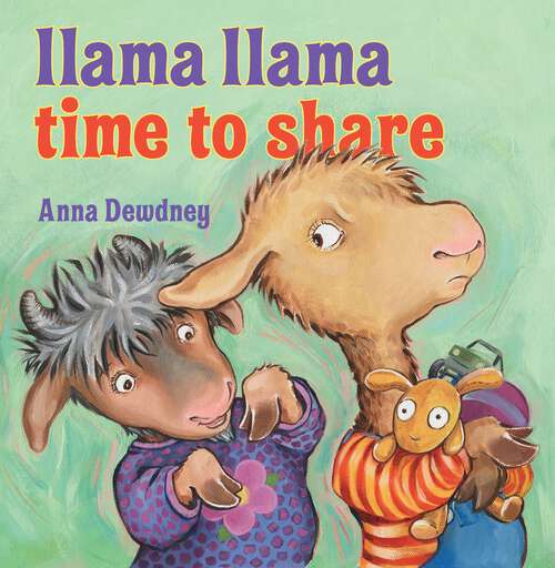 Book cover of Llama Llama Time to Share (Llama Llama)