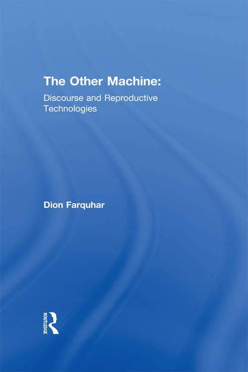 Book cover of The Other Machine: Discourse and Reproductive Technologies (Thinking Gender)