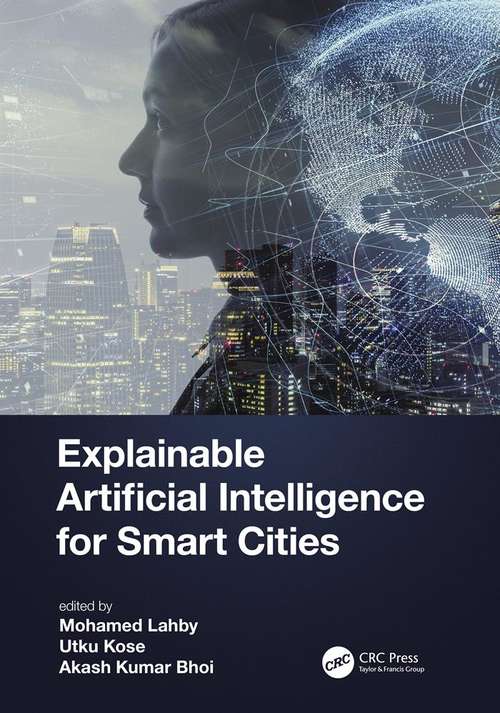 Book cover of Explainable Artificial Intelligence for Smart Cities