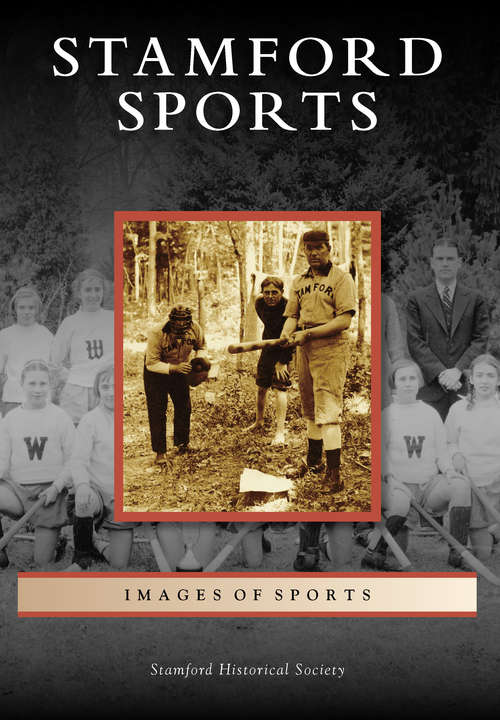 Book cover of Stamford Sports (Images of Sports)