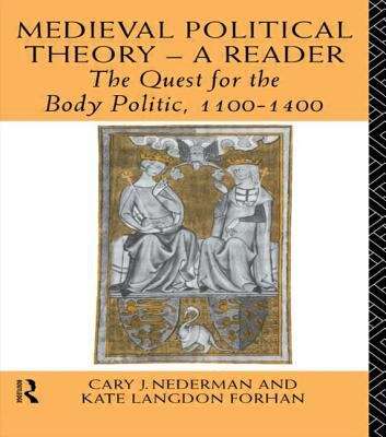Book cover of Medieval Political Theory: The Quest for the Body Politic, 1100-1400