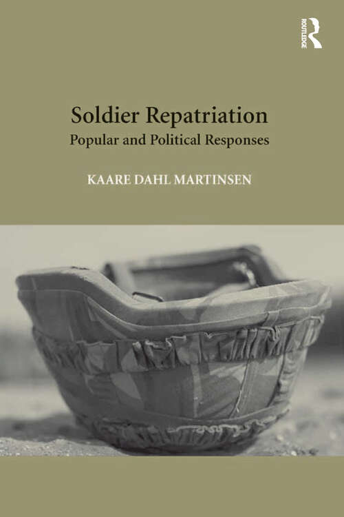 Book cover of Soldier Repatriation: Popular and Political Responses