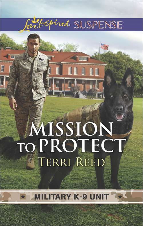 Book cover of Mission to Protect: Mission To Protect Amish Rescue Witness In Hiding (Military K-9 Unit Ser. #1)