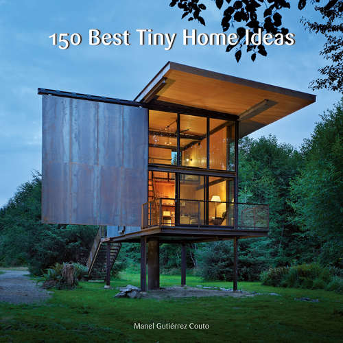 Book cover of 150 Best Tiny Home Ideas