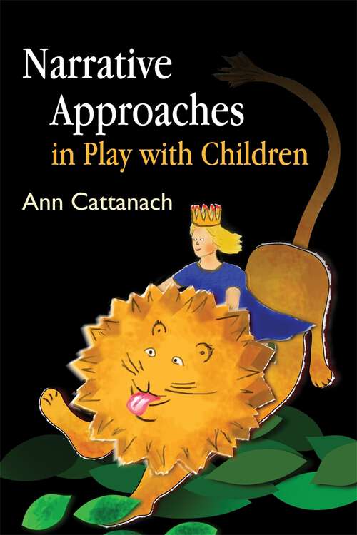 Book cover of Narrative Approaches in Play with Children