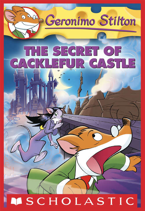 Book cover of Geronimo Stilton #22: The Secret Of Cacklefur Castle (Geronimo Stilton #22)