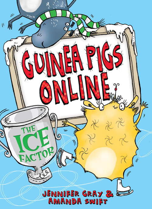 Book cover of The Ice Factor (Guinea Pigs Online Ser. #6)