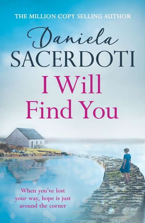 Book cover of I Will Find You (A Seal Island novel): A captivating love story from the author of THE ITALIAN VILLA