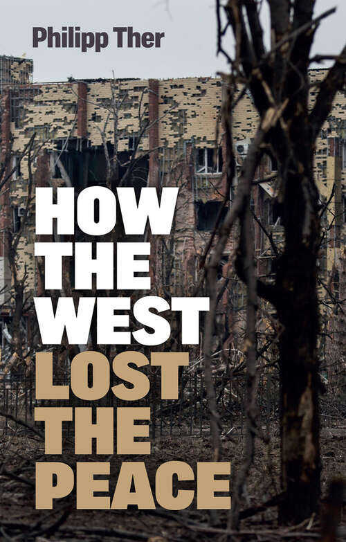 Book cover of How the West Lost the Peace: The Great Transformation Since the Cold War