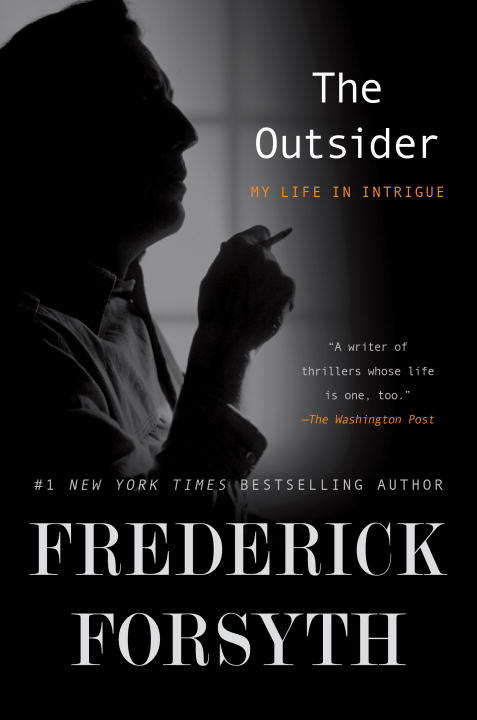 Book cover of The Outsider: My Life in Intrigue