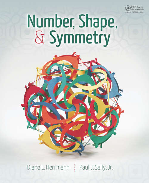 Book cover of Number, Shape, & Symmetry: An Introduction to Number Theory, Geometry, and Group Theory (1)