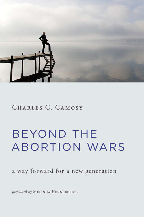 Book cover of Beyond the Abortion Wars: A Way Forward for a New Generation