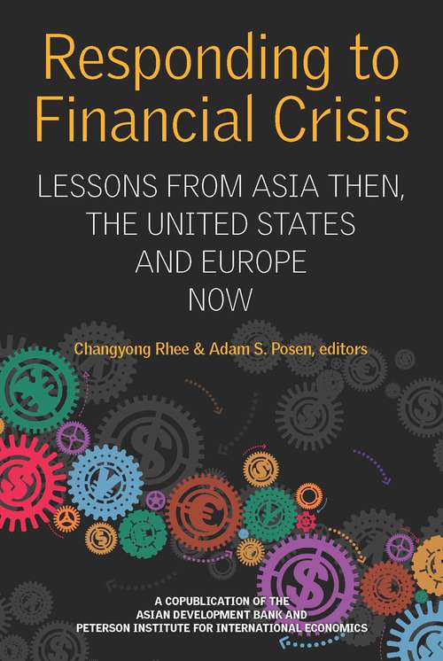 Book cover of Responding to Financial Crisis: Lessons from Asia Then, the United States and Europe Now