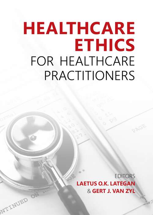 Book cover of Healthcare ethics for Healthcare Practitioners