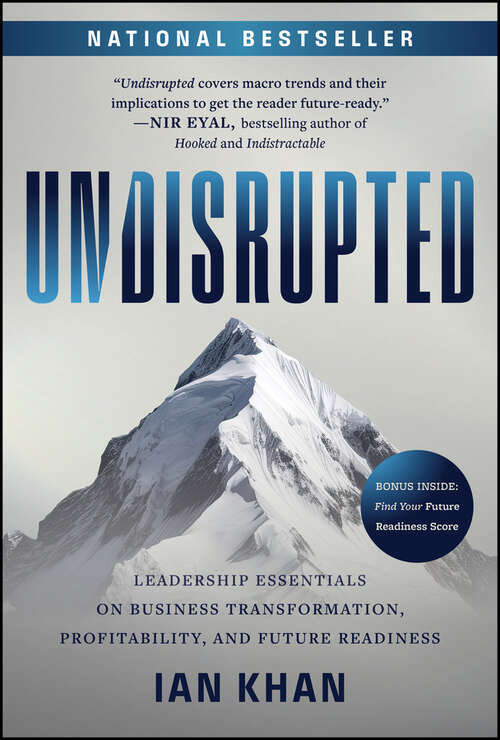 Book cover of Undisrupted: Leadership Essentials on Business Transformation, Profitability, and Future Readiness