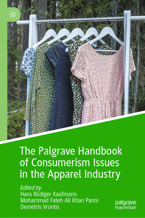 Book cover of The Palgrave Handbook of Consumerism Issues in the Apparel Industry (2024)