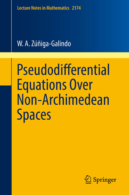 Book cover of Pseudodifferential Equations Over Non-Archimedean Spaces