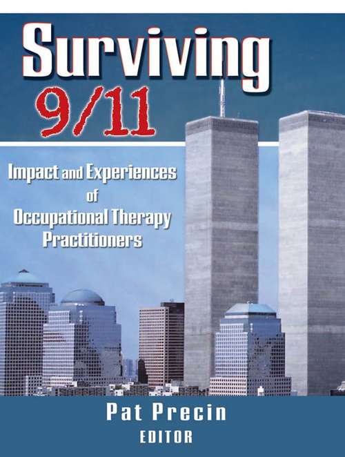 Book cover of Surviving 9/11: Impact and Experiences of Occupational Therapy Practitioners